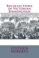 Recollections of Victorian Birmingham 1719078882 Book Cover