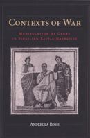 Contexts of War: Manipulation of Genre in Virgilian Battle Narrative 0472113593 Book Cover