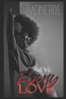 Ebony Love B0C9SDMZ1Y Book Cover