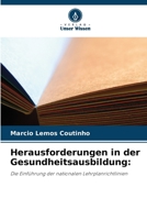 Herausforderungen in der Gesundheitsausbildung:: Die Einführung der nationalen Lehrplanrichtlinien (German Edition) 6206808718 Book Cover