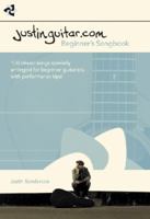 Justinguitar Beginner's Songbook: 100 Classic Songs Specially Arranged for Beginner Guitarists with Performance Tips 1780387105 Book Cover