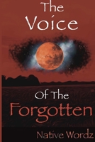 The Voice of the Forgotten 1312088974 Book Cover