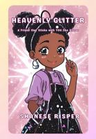 Heavenly Glitter: A friend that sticks with you like glitter! 1965642020 Book Cover