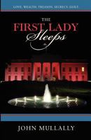 The First Lady Sleeps 0983780803 Book Cover