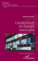 L'audiovisuel en Guinée: Contenus et défis (Études Africaines) 2343240078 Book Cover