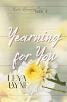Yearning for You (Cole County Memories) 1961045427 Book Cover