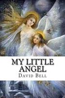 My Little Angel 172445370X Book Cover