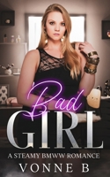 Bad Girl: A Curvy BMWW Steamy Romance (Café Confidante) B0GFDBQR8J Book Cover