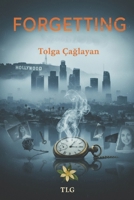 Forgetting: "Maybe forgetting is starting anew" B0FK2WQJYV Book Cover