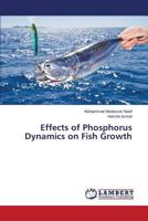 Effects of Phosphorus Dynamics on Fish Growth 3659477354 Book Cover