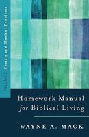 A Homework Manual for Biblical Counseling: Family and Marital Problems (Homework Manual for Biblical Living) 0875523579 Book Cover