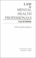 Law and Mental Health Professionals: California: Supplement 1557985502 Book Cover