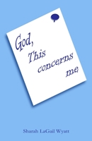God, This Concerns Me 150876395X Book Cover