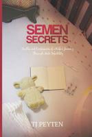 Semen Secrets: Truths and Confessions of a Wife’s Journey Through Male Infertility 1732819726 Book Cover