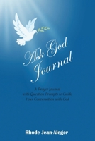 Ask God 1964665108 Book Cover