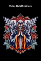 Tattoo Sketchbook Idea: Tattoo Journal Logbook,Designs New Idea in tattoo Sketch books for Men and Women 6 x 9 inch 1670692523 Book Cover