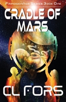 Cradle of Mars (Primogenitor) 1943212244 Book Cover