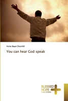 You can hear God speak 6137827658 Book Cover