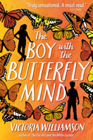 Boy With The Butterfly Mind 1782506004 Book Cover