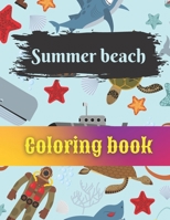 Summer Beach Coloring Book: beginning of summer beach best days , hello summer coloring book for kids , 40page B096TN8RXM Book Cover