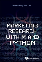 Marketing Research with R and Python 9811277540 Book Cover