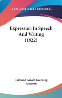 Expression in speech and writing 110474676X Book Cover