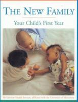The New Family: Your Child's First Year 1577491467 Book Cover