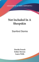 Not Included in a Sheepskin 0548475423 Book Cover