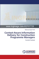 Context-Aware Information Delivery for Construction Programme Managers 3846502146 Book Cover