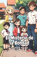 El Misterio de la Bondad: (Bondad y Actos de Bien) B0CH28R4RZ Book Cover