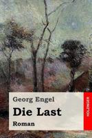 Die Last: Roman 153075464X Book Cover