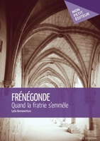 Frénégonde (French Edition) 2342054653 Book Cover