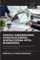 Szkola ZarzAdzania Strategicznego, Wspólczesna MySl Biznesowa (Polish Edition) 6209623026 Book Cover