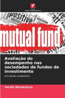 Avaliação do desempenho nas sociedades de fundos de investimento (Portuguese Edition) 6207730887 Book Cover