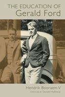 The Education of Gerald Ford 0802869432 Book Cover