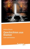 Geschichten aus Elamer: Licht und Schatten 3710352665 Book Cover