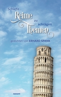 Schiefe Reime zu schrägen Themen: gedichtet von Erhard Spank 3948379866 Book Cover