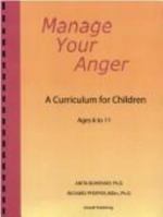 Manage Your Anger: A Curriculum for Children 1893505278 Book Cover