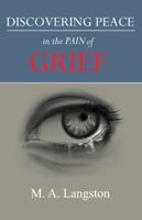 Discovering Peace: in the Pain of Grief 1732231427 Book Cover