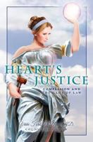 Heart's Justice: Compassion and the Game of Law 1450520758 Book Cover