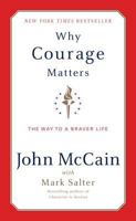 Why Courage Matters: The Way to a Braver Life 1400060303 Book Cover