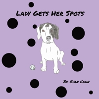 Lady Gets Her Spots B0DPZHMRS5 Book Cover