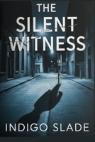 The Silent Witness: A True Crime Memoir of Love, Deception, and the Small-Town Spree Killer B0FW5RLMBN Book Cover