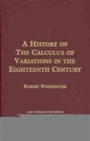 History of the Calculus of Variations in the Eighteenth Century B0067JJUA4 Book Cover