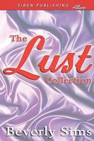 The Lust Collection [Blizzard Of Lust, Plantation Of Lust, Oasis Of Lust] 1606014692 Book Cover