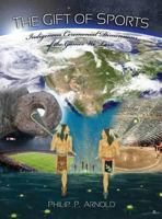 The Gift of Sports 1516550838 Book Cover