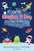 One Question a Day for Kids with Aliens in Space Cover Design: Reading & Writing Activities to Teach Children B0884FFGTJ Book Cover