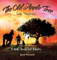 The Old Apple Tree Talks "Happiness" 187962883X Book Cover