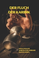 DER FLUCH DER KARIBIK (Neuer Spiritismus: Die Hinterbühne des Jenseits) (German Edition) B0FK67L2C7 Book Cover