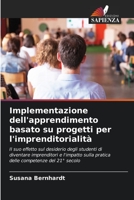 Implementazione dell'apprendimento basato su progetti per l'imprenditorialità 6205611546 Book Cover